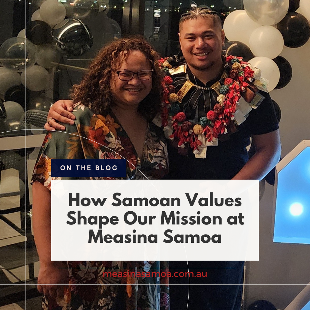 How Samoan Values Shape Our Mission at Measina Samoa